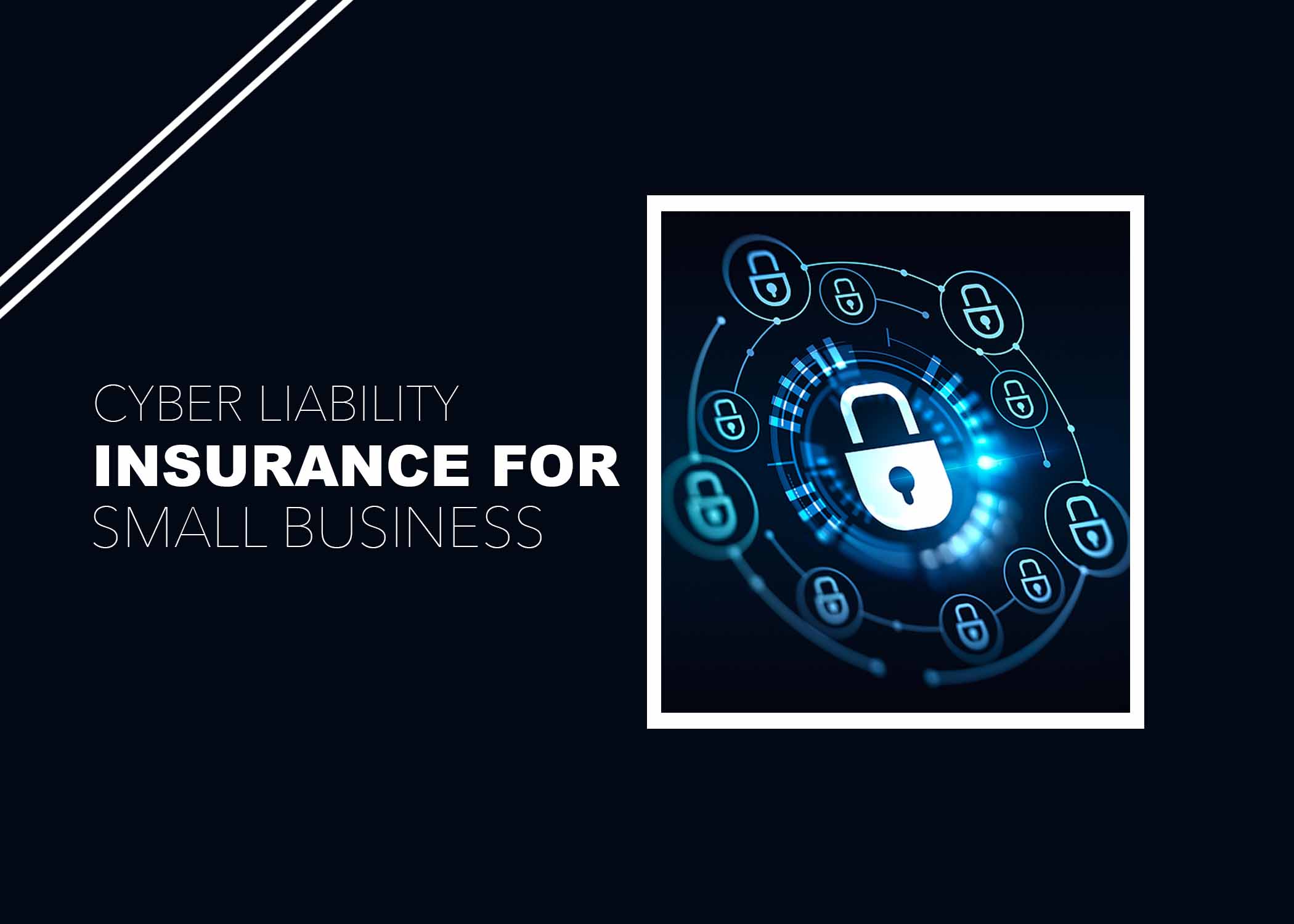 Cyber Liability Insurance for Small Business