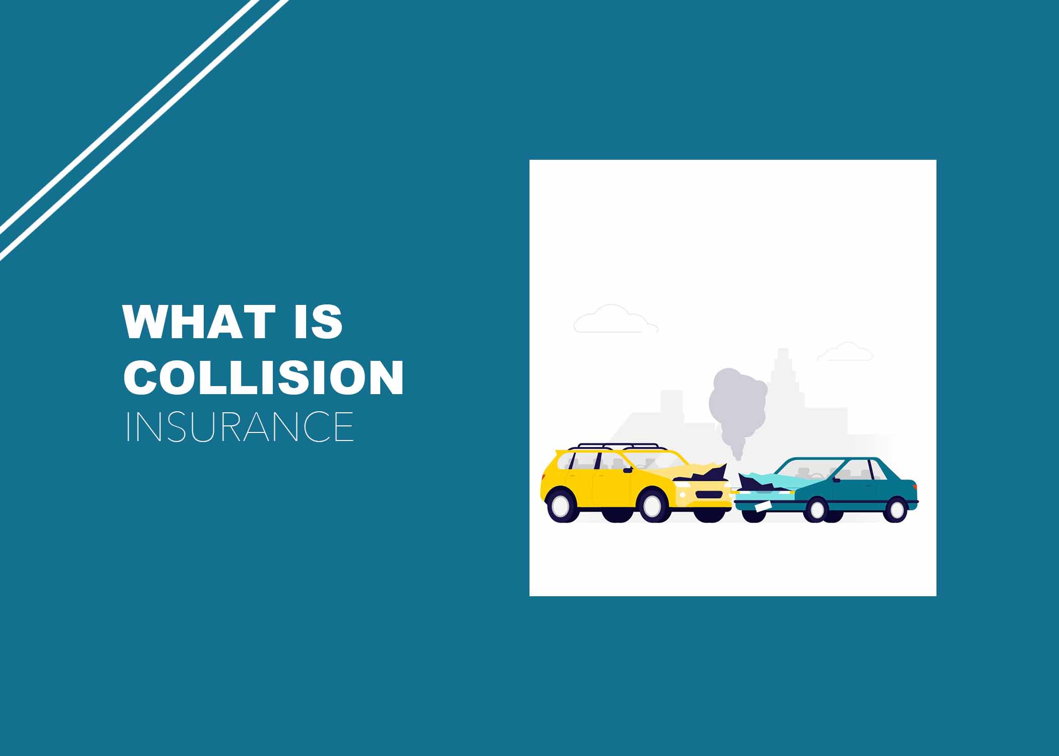 What Is Collision Insurance