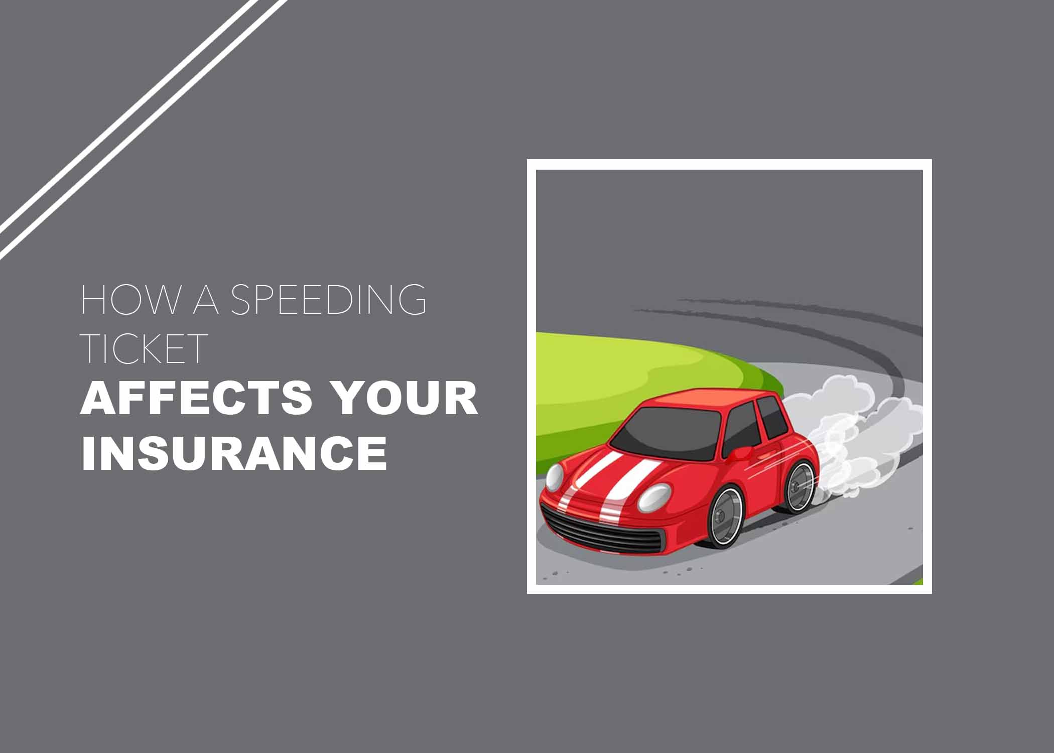 How a Speeding Ticket Affects Your Insurance