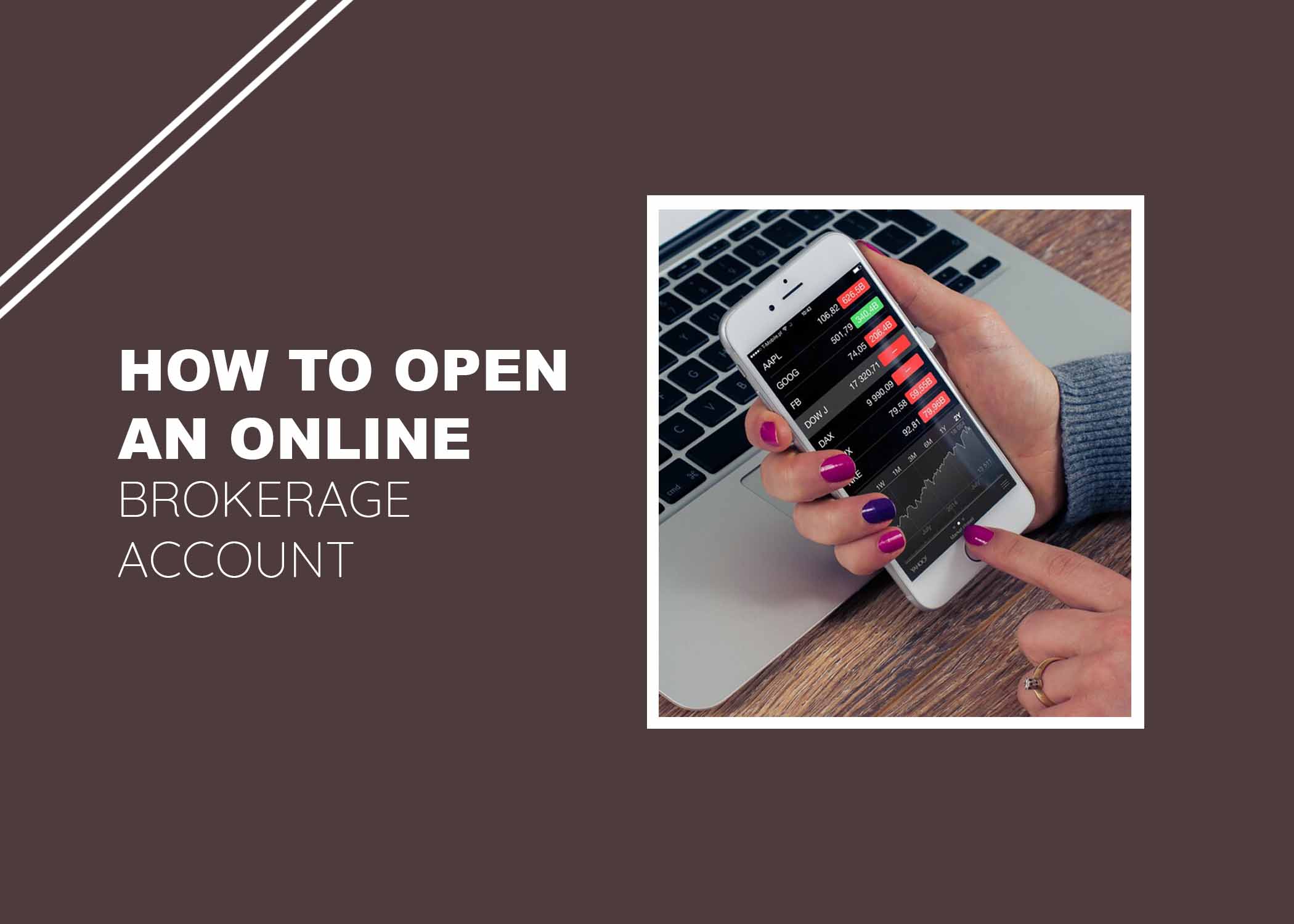 How To Open an Online Brokerage Account