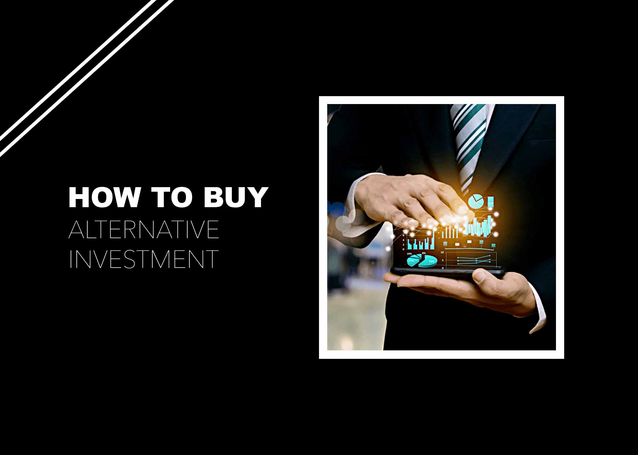 How to Buy Alternative Investments